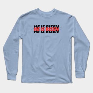 He Is Risen | Christian Long Sleeve T-Shirt